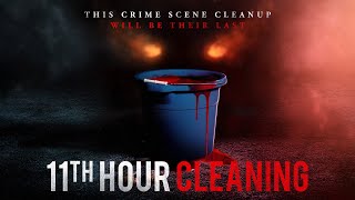11th Hour Cleaning (2022) Video