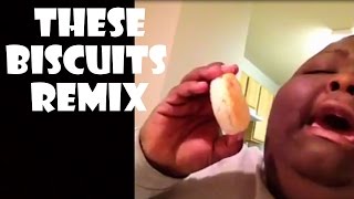 These Biscuits - Remix Compilation