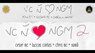 Você não ama ninguém 1 e 2  -  Xamã | Cesar Mc | Chris | Knust | Luccas Carlos