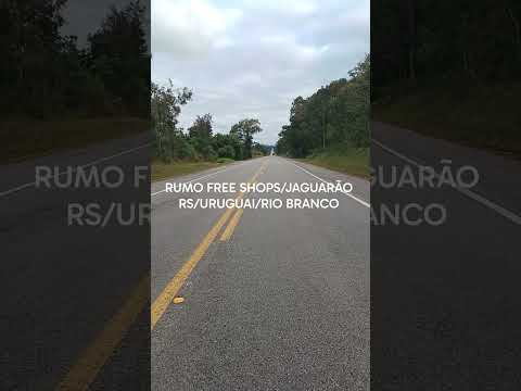 Fronteira Sul /Free shops   --- JAGUARÃO RS