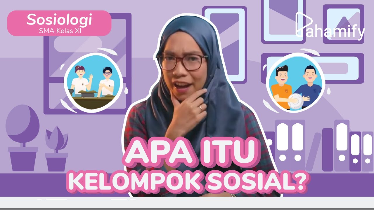Sosiologi Kelas XI: Pembentukan Kelompok Sosial