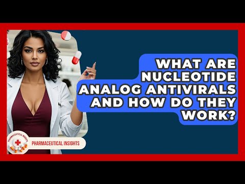 What Are Nucleotide Analog Antivirals And How Do They Work? - Pharmaceutical Insights