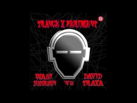 Wasi Distorsion vs. David Traya - Trance X Periment II  (Rmx)