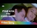Pyaar Kiya Hai Chori Chori HD Mohabbat 1997 Sanjay Kapoor Madhuri Dixit Popular Song