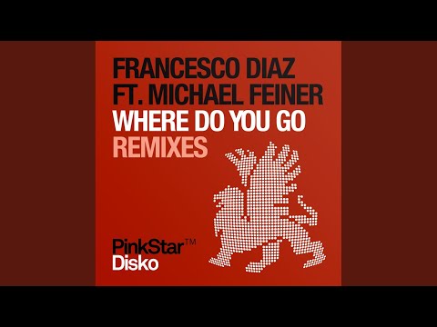 Where Do You Go (Original Mix)