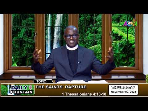 DAILY FOUNTAIN DEVOTIONAL OF NOVEMBER 2, 2023 - THE VEN. ONYEBUCHI AGUBESI