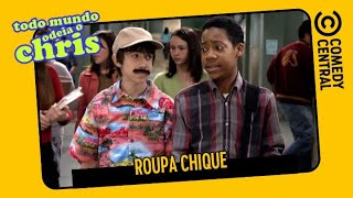 Roupa Chique | Todo Mundo Odeia o Chris