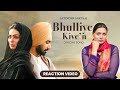 Bhulliye Kive’n (Official Video) - Satinder Sartaaj | Neeru Bajwa | Shayar | Pitthu Garam Reactions