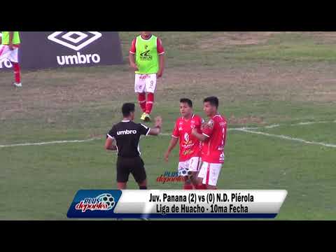 JUV. PANANA (2) vs (0) N.D. PIEROLA - LIGA DE HUACHO - 10MA FECHA/2019.