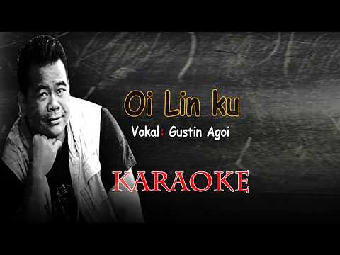 Oi Linku | Gustin Agoi | Karaoke | Lagu dusun