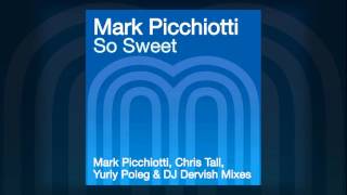 Mark Picchiotti feat. Dana Divine - So Sweet (Mark Picchiotti's Classic Vocal Mix)