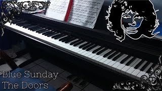 The Doors - Blue Sunday (Piano cover) | Andrés Chacón