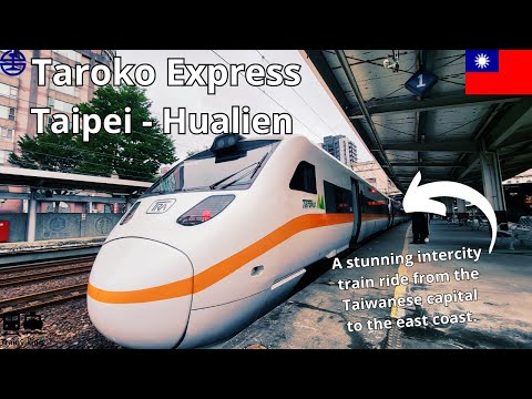 Taroko Express train from Shulin in New Taipei city to Hualien, a stunning railway journey in Taiwan