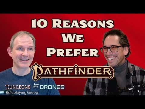 Gaming Talk: 10 Reasons We Prefer Pathfinder 2e