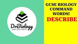 GCSE Science Exam Command Words  - DESCRIBE