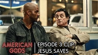 Episode 3 Clip: Jesus Saves | American Gods