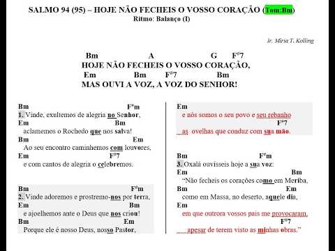 Salmo 94 (95) - Hoje Não Fecheis O Vosso…