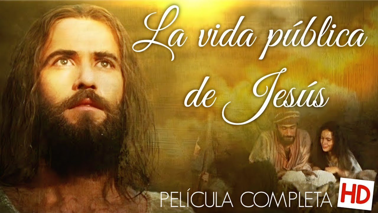 ❤️ LA VIDA PÚBLICA DE JESÚS (Película completa HD) The life of Jesus #peliculacompleta #suscribete