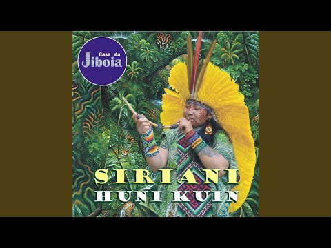 Siriani Txana Huni Kuin - Kene Nika Aibu