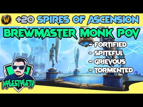 Mythic+20 Spires of Ascension | Fortified, Spiteful, Grievous, Tormented | Brewmaster Monk POV
