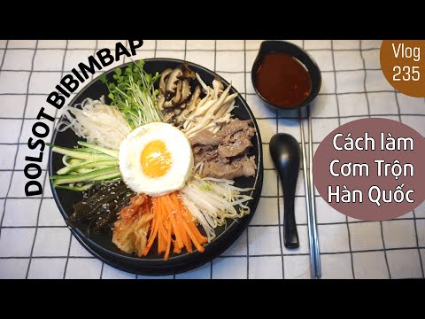 CÁCH LÀM CƠM TRỘN HÀN QUỐC DOLSOT BIBIMBAP (Mixed Rice Bowl)