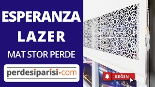 Esperanza Lazer Mat Stor Perde #PerdeSiparisicom
