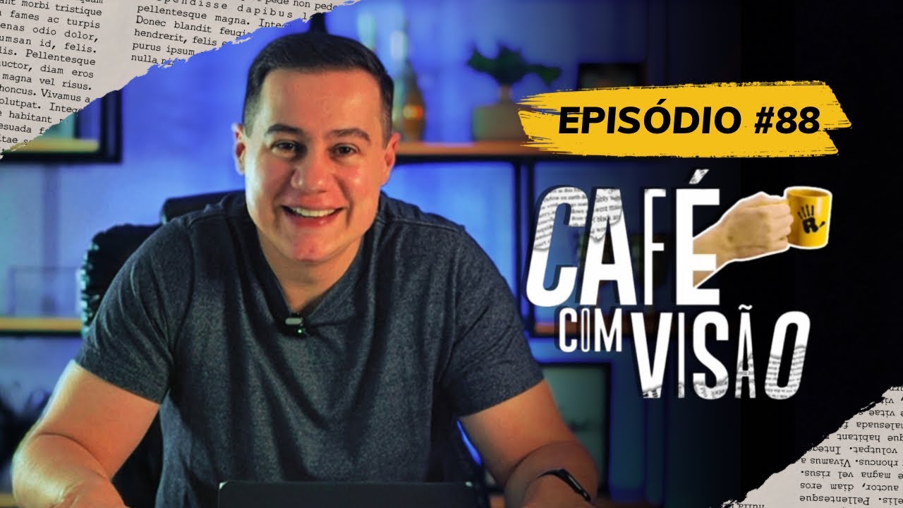 SÉRIE DEUS ABUNDANTE: TENHA UMA MENTALIDADE ABUNDANTE | CAFÉ COM VISÃO #088 | RADICAIS LIVRES