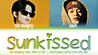 Download lagu BIG Naughty (서동현) - “Sunkissed (여름이잖아) Feat. Mark (마크) of NCT” Lyrics 가사 [日本語字幕] (Color_Coded) mp3