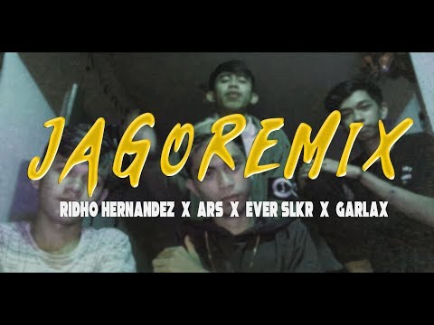 Jago Remix - Ridho Hernandez x ARS x Ever Slkr x Tegar Ola ( M/V )