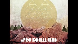 Afro Social Club - Sittin' On A Bomb - FULL ALBUM - Afrobeat from france