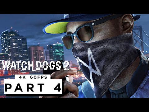 WATCH DOGS 2 Walkthrough Gameplay Part 4 - (4K 60FPS) RTX 3090 - No Commentary