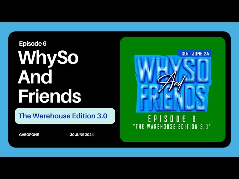 Whyso & Friends Episode 6: The Warehouse Edition 3.0 | Ban-T, Veezo View, DJ Fauz, Ayishe & FME DJs