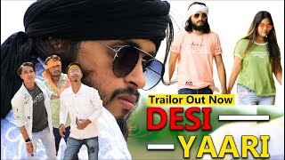Desi Yaari ( Trailor )  ll Satya Yadav
