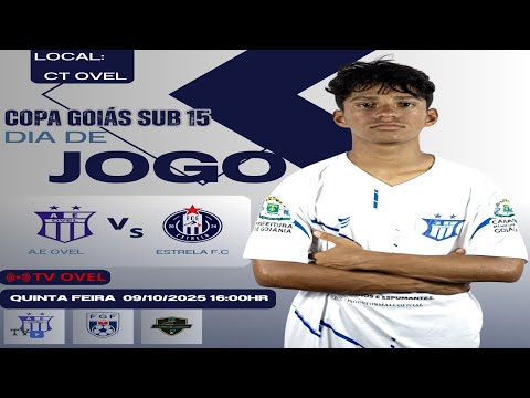 Sub-15 e Sub-11  - AE OVEL x FC Estrela - 10ª Rodada - Copa Goiás Sub-15 2025 (09-10-2025)