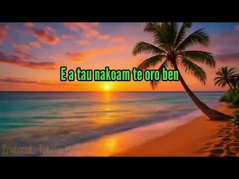 An Rinea Teuaei Are Raom Iaan Te Nii (Karaoke)