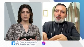 Պատասխանում է Տ. Հովել քահանա Օհանյանը