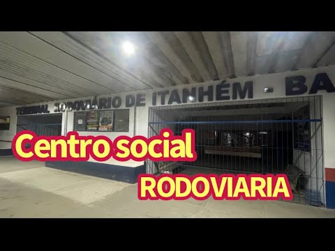 Centro social até rodoviária  Itanhem Bahia 