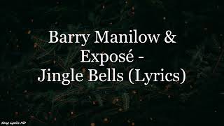 Barry Manilow &amp; Exposé - Jingle Bells (Lyrics HD)