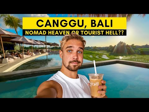 CANGGU, BALI First Impressions - How is it Now?