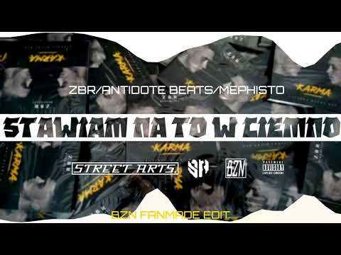 ZBR x ANTIDOTE - Stawiam na to w ciemno feat. MEPHISTO (BZN EDIT)
