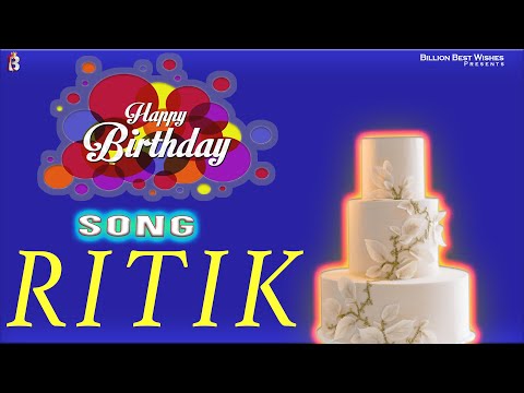 Ritik Happy Birthday - Birthday Video Song | Birthday Songs With Names #billionbestwishes