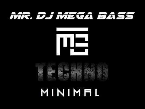Mr.Dj Mega Bass pres. - Techno Minimal ... - DjSet (Live Show) Made in Italy
