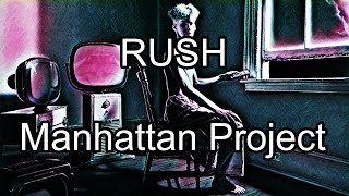 RUSH - Manhattan Project (Lyric Video)