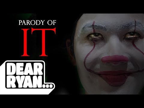 "IT" Parody (Dear Ryan)