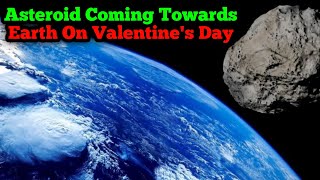 110 Foot Asteroid Coming Towards Earth On Valentine's Day