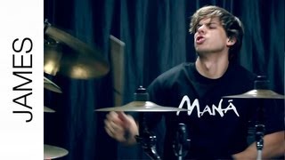 &quot;Angel de Amor&quot; - Maná (Drum Cover) by James