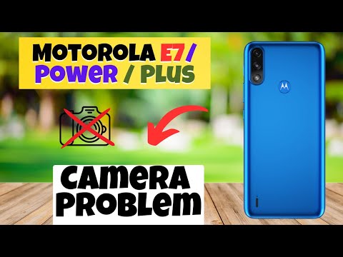 Motorola E7/ Power / Plus Camera Problem || Camera not working problem || Solution of Camera issues