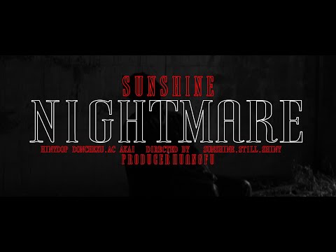 $unshine - ''惡夢NIGHTMARE''  Prod. Huangfu(Official Music Video)