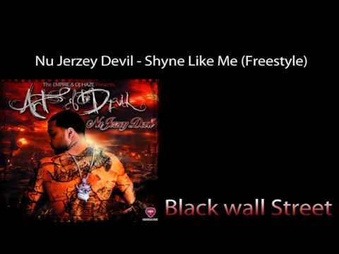Nu Jerzey devil - Shyne Like Me (Freestyle) (IN HD!)
