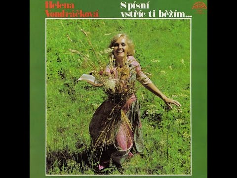 Helena Vondráčková - S písní vstříc ti běžím... (1977)